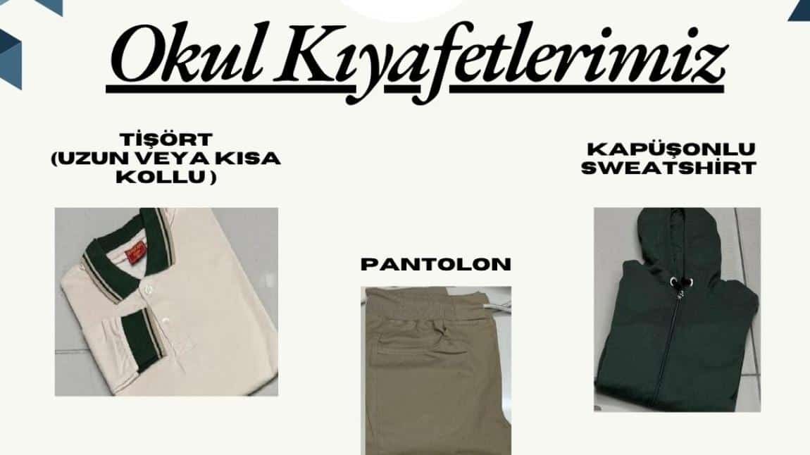 OKUL KIYAFETLERİMİZ